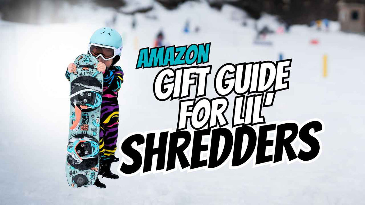 Amazon Gift Guide for Lil Shredders